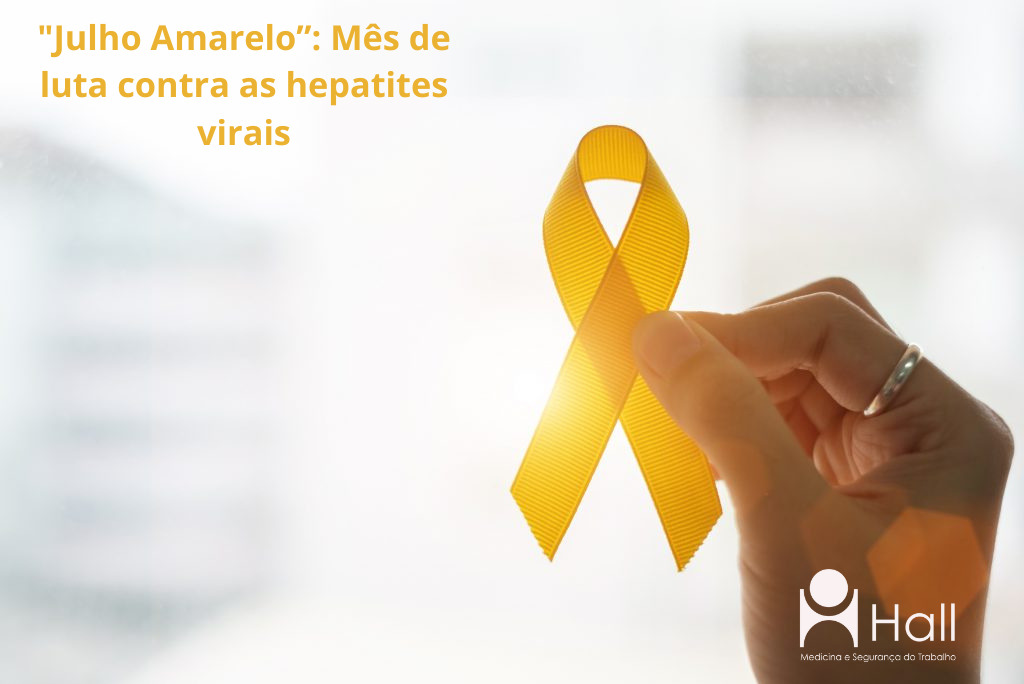 "Julho Amarelo”: Mês De Luta Contra As Hepatites Virais » Hall Medicina ...